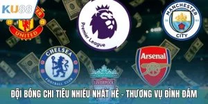 Đội Bóng Chi Tiêu Nhiều Nhất Hè - Thương Vụ Đình Đám